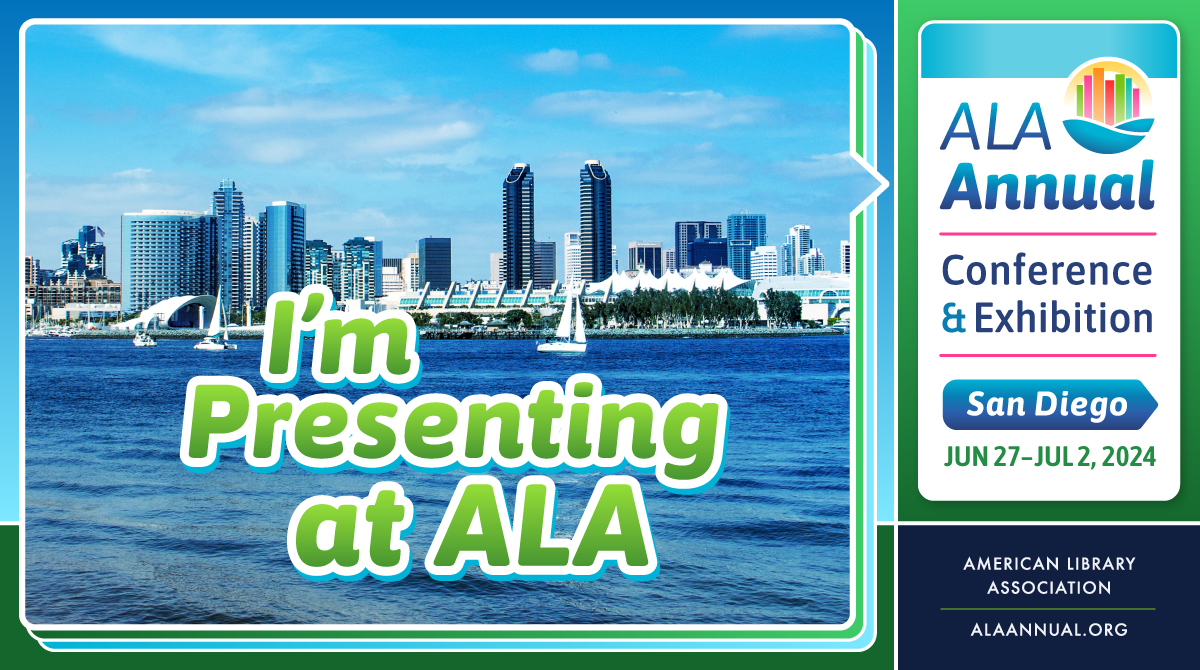 I'm presenting at ALA social media share for ALA Annual Conference & Exhibition: San Diego, June 27 – July 2, 2024