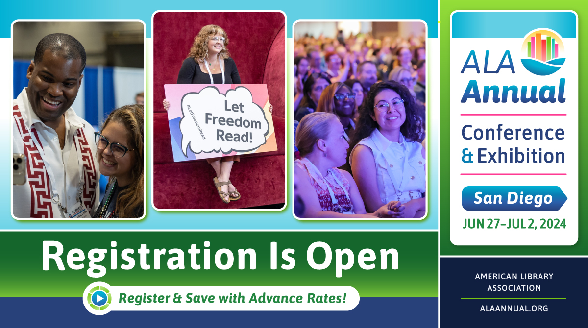 Registration Is Open social media share for ALA Annual Conference & Exhibition: San Diego, June 27 – July 2, 2024